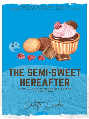 cover image of The Semi-Sweet Hereafter